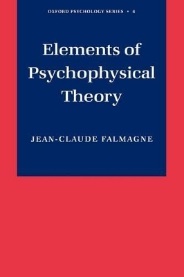 Elements of Psychophysical Theory - Jean-Claude Falmagne