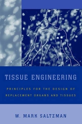 Tissue Engineering - W. Mark Saltzman