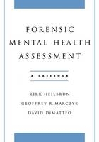 Forensic Mental Health Assessment - Kirk Heilbrun