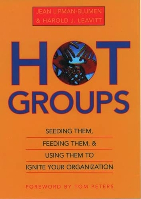 Hot Groups - Jean Lipman-Blumen, Harold J. Leavitt