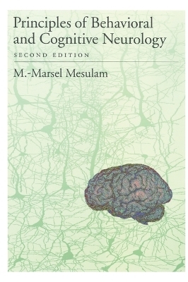 Principles of Behavioral and Cognitive Neurology - M.-Marsel Mesulam