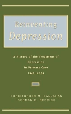 Reinventing Depression - Christopher M. Callahan, German E. Berrios