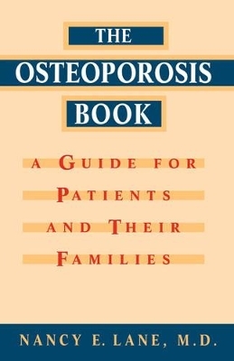 The Osteoporosis Book - Nancy E. Lane