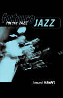 Future Jazz - Howard Mandel