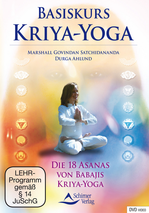 Basiskurs Kriya-Yoga - Marshall Govindan Satchidananda, Durga Ahlund