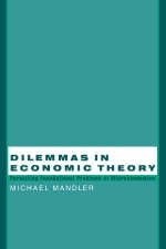 Dilemmas in Economic Theory - Michael Mandler