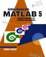 Getting Started with MATLAB 5 - Rudra Pratap