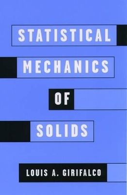 Statistical Mechanics of Solids - Louis A. Girifalco