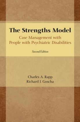 The Strengths Model - Charles A. Rapp, Richard J. Goscha