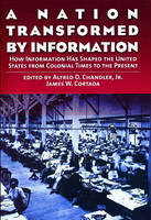 A Nation Transformed by Information - Alfred Dupont Chandler