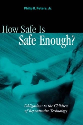 How Safe is Safe Enough? - Philip G Peters