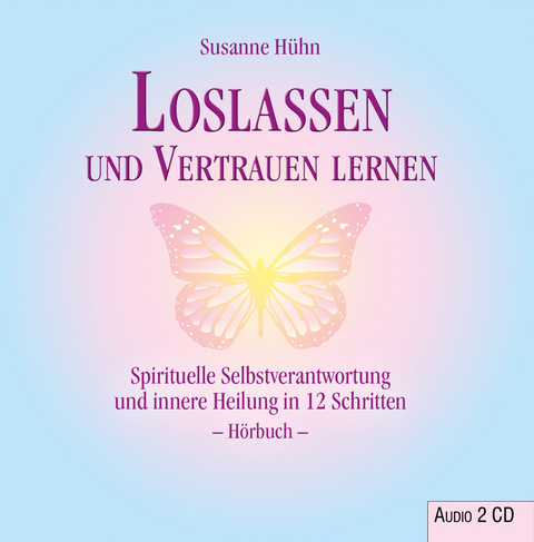 Loslassen und Vertrauen lernen - Susanne Hühn