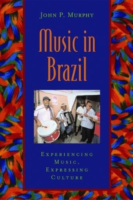 Music in Brazil - John P. Murphy