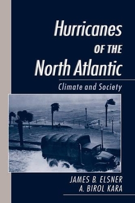 Hurricanes of the North Atlantic - James B. Elsner, A. Birol Kara