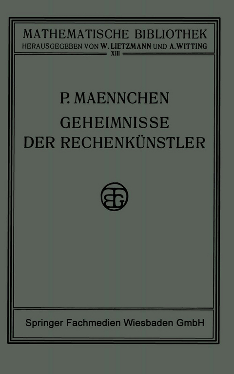 Geheimnisse der Rechenkünstler - Philipp Maennchen