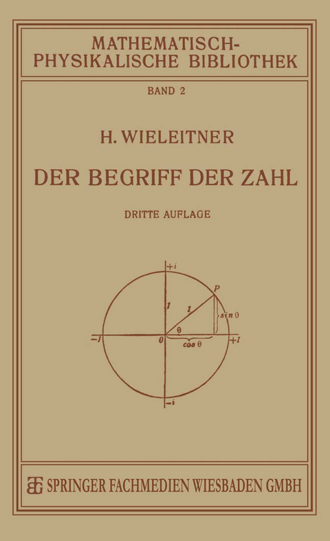 Der Begriff der Zahl in Seiner Logischen und Historischen Entwicklung - H. Wieleitner