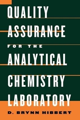 Quality Assurance in the Analytical Chemistry Laboratory - D. Brynn Hibbert