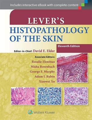 Lever's Histopathology of the Skin - David E. Elder