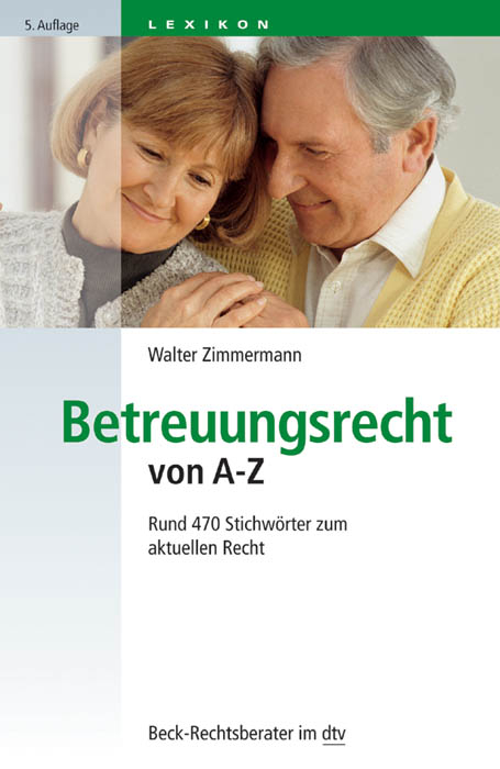 Betreuungsrecht von A - Z - Walter Zimmermann