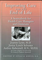 Improving Care for the End of Life - Joanne Lynn