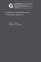 Evaluation of Mineral Reserves - André G. Journel, Phaedon C. Kyriakidis