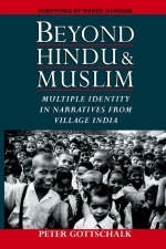 Beyond Hindu and Muslim - Peter Gottschalk