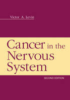 Cancer in the Nervous System - Victor A. Levin