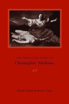 The Collected Poems of Christopher Marlowe -  Marlowe