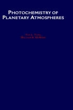 Photochemistry of Planetary Atmospheres - Yuk L. Yung, William B. DeMore