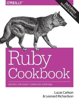 Ruby Cookbook - Lucas Carlson, Leonard Richardson