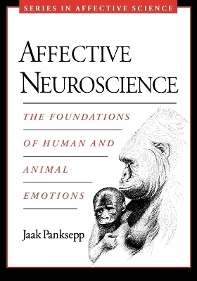 Affective Neuroscience - Jaak Panksepp