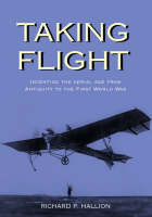 Taking Flight - Richard P. Hallion