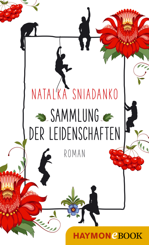 Sammlung der Leidenschaften - Natalka Sniadanko