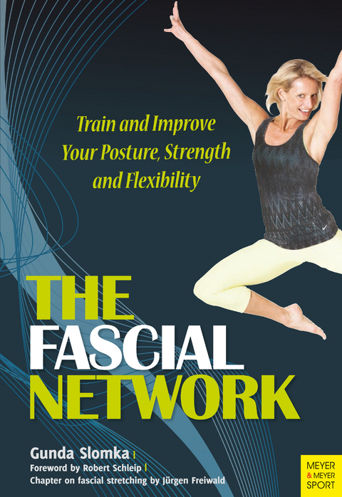 The Fascial Network -  Gunda Slomka