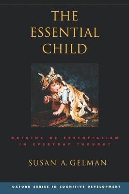 The Essential Child - Susan A. Gelman