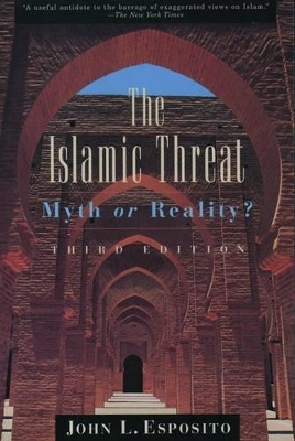 The Islamic Threat - John L. Esposito