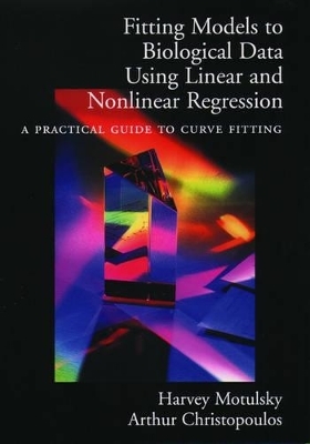 Fitting Models to Biological Data Using Linear and Nonlinear Regression - Harvey Motulsky, Arthur Christopoulos