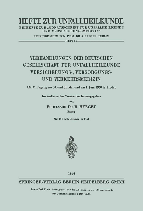 Verhandlungen der Deutschen Gesellschaft für Unfallheilkunde Versicherungs-, Versorgungs- und Verkehrsmedizin - R. Herget