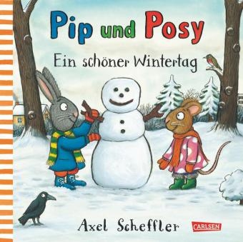 Pip und Posy: Ein schöner Wintertag