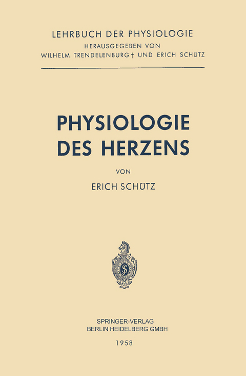 Physiologie des Herzens - Erich Schütz