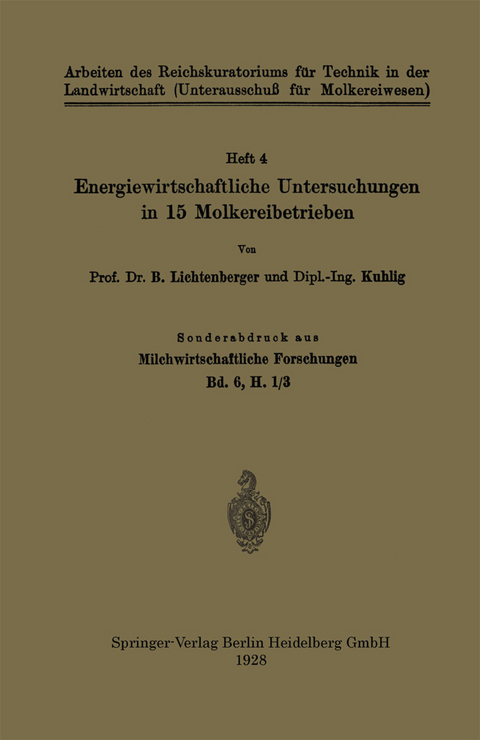 Energiewirtschaftliche Untersuchungen in 15 Molkereibetrieben - B. Lichtenberger,  Kuhlig