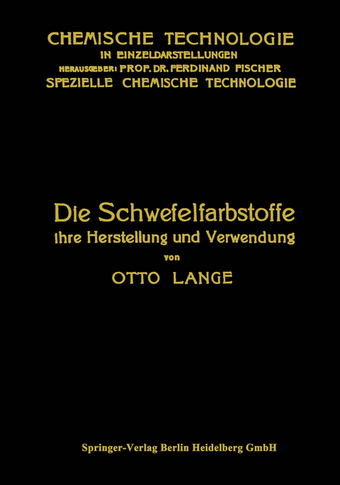 Die Schwefelfarbstoffe ihre Herstellung und Verwendung - Otto Lange