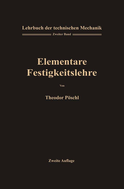 Lehrbuch der Technischen Mechanik für Ingenieure und Physiker - Theodor Pöschl