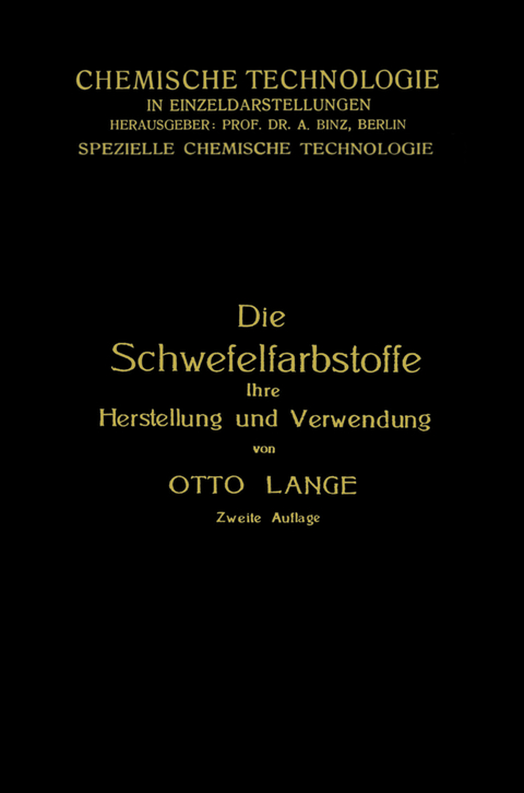 Die Schwefelfarbstoffe ihre Herstellung und Verwendung - Otto Lange