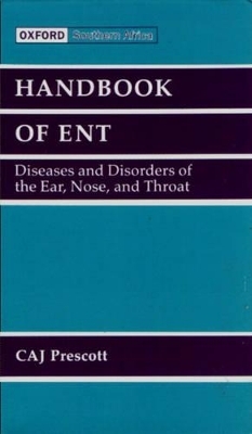 Handbook of ENT for Primary Care in Southern Africa - Christopher Prescott