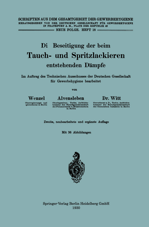 Die Beseitigung der beim Tauch- und Spritzlackieren entstehenden Dämpfe - Johannes Wenzel, Konrad Alvensleben, Herbert Witt