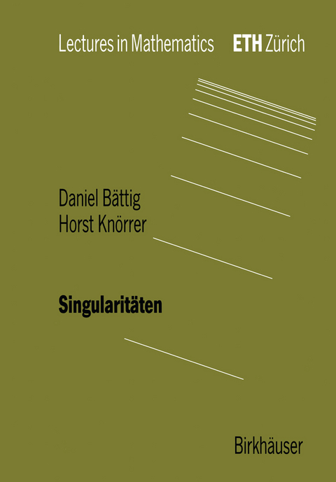 Singularitäten - Daniel Bättig, Horst Knörrer