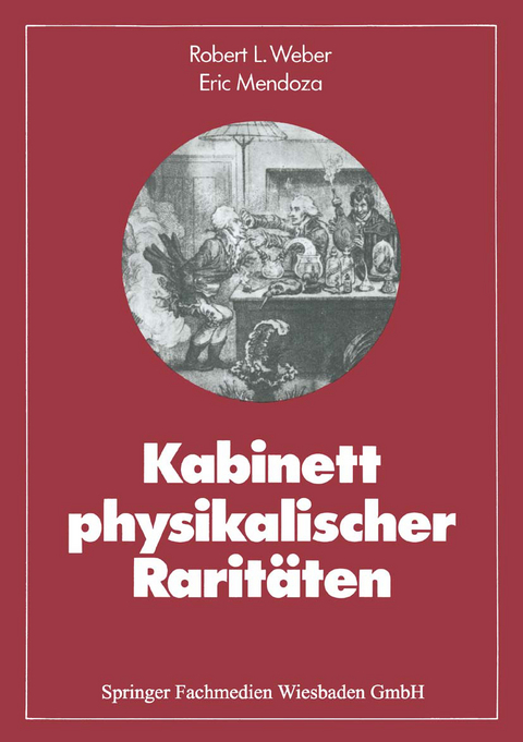 Kabinett physikalischer Raritäten - Robert L. Weber, Eric Mendoza