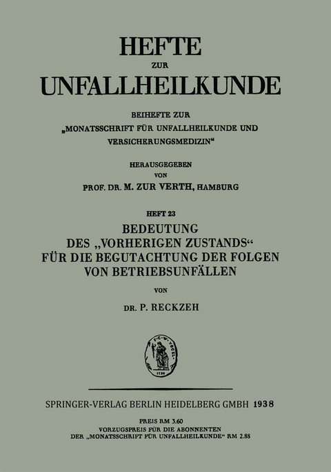 Bedeutung des „Vorherigen Zustands“ für die Begutachtung der Folgen von Betriebsunfällen - P. Reckzeh