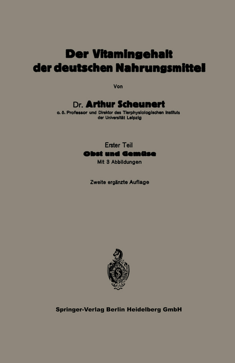 Der Vitamingehalt der deutschen Nahrungsmittel - Arthur Scheunert